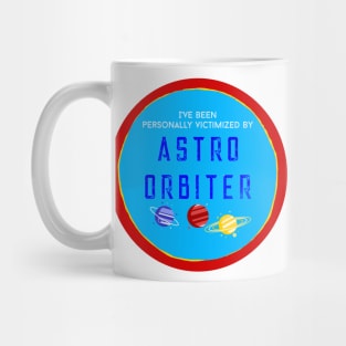 Victimized by Astro Orbitor Mug